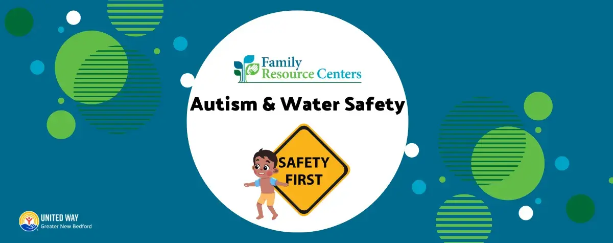 Autism & Water Safety | United Way of Greater New Bedford