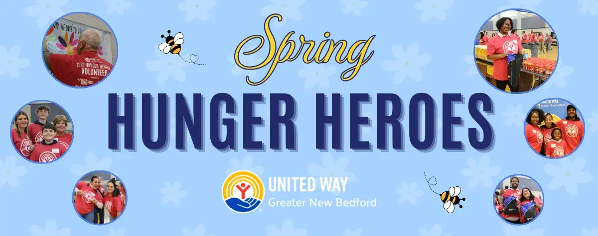 Spring Hunger Hunger Heroes Spring | United Way of Greater New Bedford